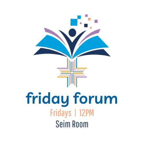 Friday Forum